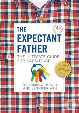 The Expectant Father: The Ultimate Guide for Dads-to-Be image