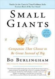 Small Giants: Companies That Choose to Be Great Instead of Big image