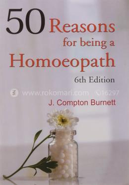 50 Reasons for Being a Homoeopath