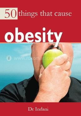 50 Things that Cause Obesity image