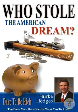 Who Stole The American Dream? image