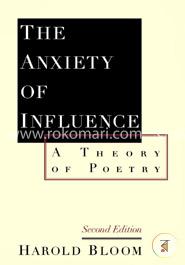 The Anxiety of Influence: A Theory of Poetry image