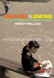 Oranges and Lemons: Life in an Inner City Primary School image