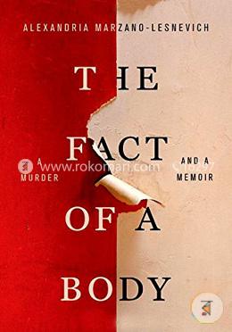 The Fact of a Body: A Murder and a Memoir image