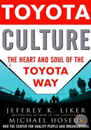 Toyota Culture : The Heart and Soul of the Toyota Way image
