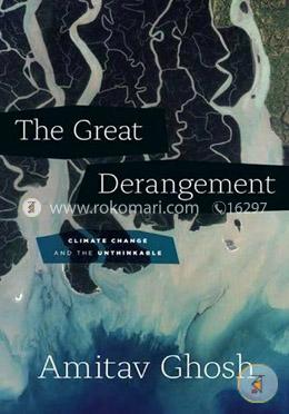 The Great Derangement: Climate Change and the Unthinkable image