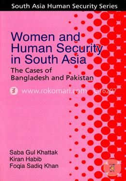 Women and Human Security in South Asia : The Case of Bangladesh and Pakistan image