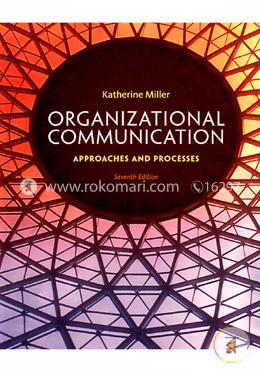 Organizational Communication: Approaches and Processes image