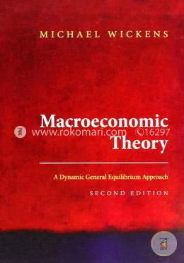 Macroeconomic Theory - A Dynamic General Equilibrium Approach