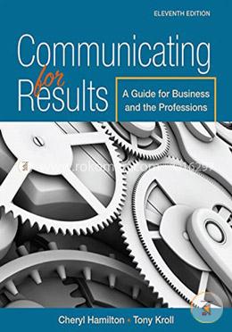 Communicating for Results: A Guide for Business and the Professions image