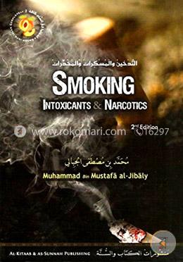 Smoking - Intoxicants and Narcotics 