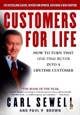 Customers for Life: How to Turn That One-Time Buyer Into a Lifetime Customer image
