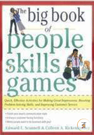 The Big Book of People Skills Games: Quick, Effective Activities for Making Great Impressions, Boosting Problem-Solving Skills and Improving Customer Service image