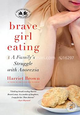 Brave Girl Eating: A Family's Struggle with Anorexia image