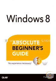 Windows 8 Absolute Beginner's Guide image