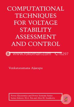 Computational Techniques for Voltage Stability Assessment and Control image