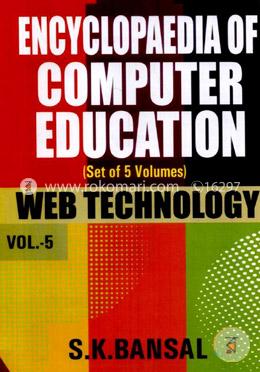 Encyclopaedia of Computer Education: Web Technology (Set of 5 Volumes) image