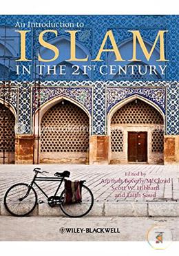 An Introduction to Islam in the 21st Century