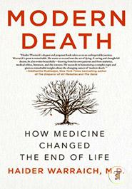 Modern Death: How Medicine Changed the End of Life image