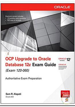 OCP Upgrade to Oracle Database 12c Exam Guide image