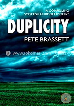 DUPLICITY: A compelling Scottish murder mystery