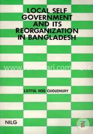 Local Self Government and Its Reorganization In Bangladesh image