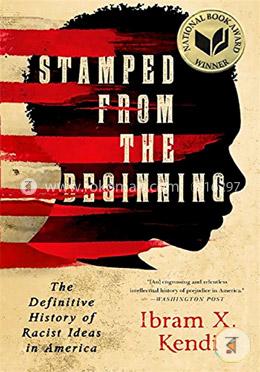 Stamped from the Beginning: The Definitive History of Racist Ideas in America image