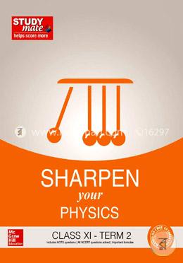 Sharpen Your Physics Class XI - Term 2 image
