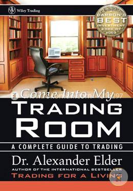 Come Into My Trading Room: A Complete Guide to Trading image