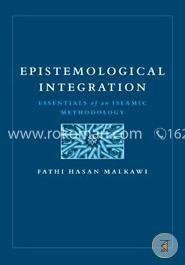 Epistemological Integration: Essentials of an Islamic Methodology image