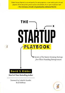The Startup Playbook: Secrets of the Fastest-Growing Startups from Their Founding Entrepreneurs image