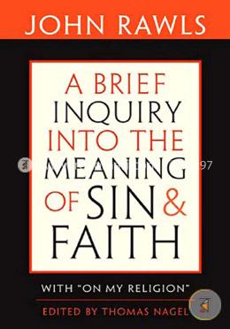 A Brief Inquiry into the Meaning of Sin and Faith – With On My Religion image