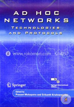 Ad Hoc Networks: Technologies and Protocols image