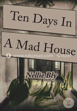 Ten Days in a Mad-House image
