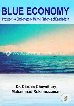Blue Economy : Prospects And Challenges Of Marine Fisheries Of Bangladesh image