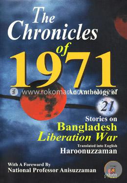 The Chronicles Of 1971 (An Anthology Of 21 Stories On Bangladesh Liberation War) image