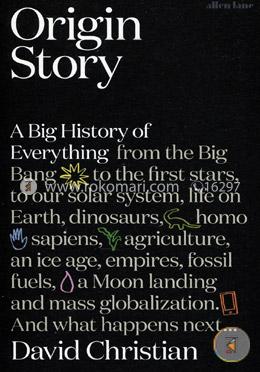 Origin Story: A Big History of Everything image
