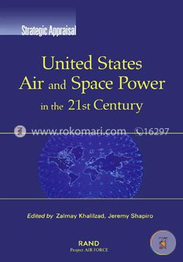 United States Air and Space Power in the 21st Century (Strategic Appraisal) image
