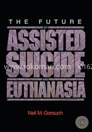 The Future of Assisted Suicide and Euthanasia image