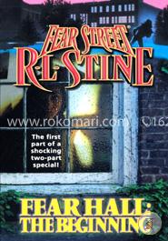 Fear Hall: The Beginning (Fear Street, No. 46) image