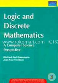 Logic And Discrete Mathematics: A Computer Science Perspective image