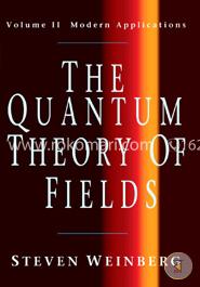 The Quantum Theory of Fields: Volume 2, Modern Applications image
