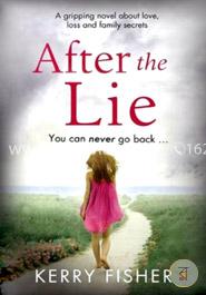 After the Lie: A gripping novel about love, loss and family secrets image