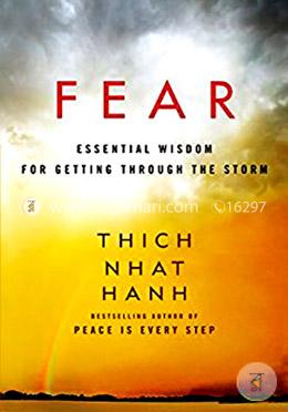 Fear: Essential Wisdom for Getting Through the Storm image