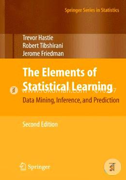The Elements of Statistical Learning: Data Mining, Inference, and Prediction image