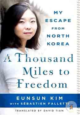 A Thousand Miles to Freedom: My Escape from North Korea image