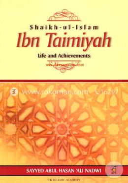 Shaikh-ul-Islam Ibn Taimiyah Life and Achievements image