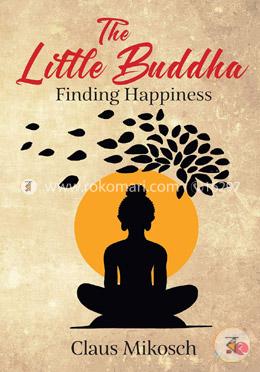 The Little Buddha : Finding Happiness image