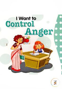 I want to Control Anger
