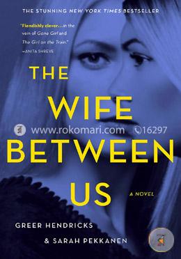 The Wife Between Us: A Novel  image